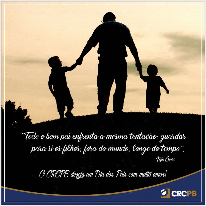 Feliz Dia dos Pais, com muita saúde e paz! | CRC-PB